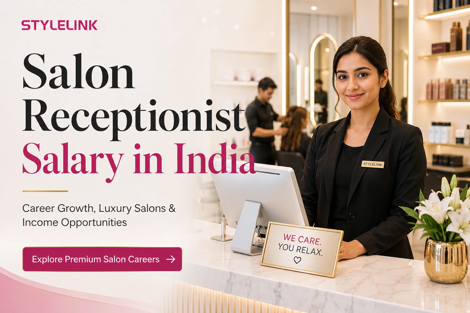 Salon Receptionist Salary in India – Monthly Income, Incentives and Growth